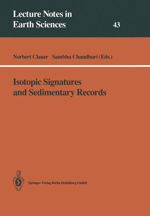 Isotopic Signatures and Sedimentary Records by Norbert Clauer