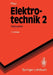 Elektrotechnik 2: Grundlagenlehrbuch Netzwerke by Reinhold Paul