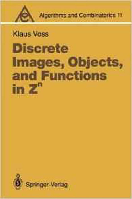 Discrete Images Objects And Functions In Zn  (Vol. 11)