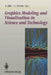 Graphics Modeling and Visualization in Science and Technology: In Science and Technology by Martin Göbel