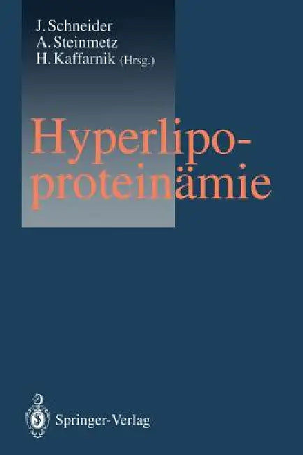 Hyperlipoproteinämie by Jürgen Schneider, Armin Steinmetz, Hans Kaffarnik
