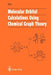 Molecular Orbital Calculations Using Chemical Graph Theory by Jerry R. Dias
