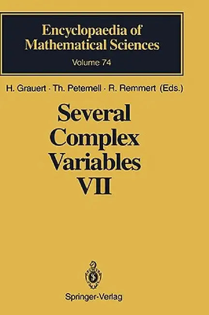 Several Complex Variables VII: Sheaf-Theoretical Methods in Complex Analysis by H. Grauert