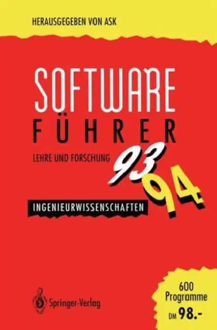 Software-Führer '93/'94 Lehre Und Forschung: Ingenieurwissenschaften by V. Markert, Ask Akadem Software Kooperat