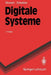 Digitale Systeme: Grundlagen by Gerhard Wunsch, Helmut Schreiber