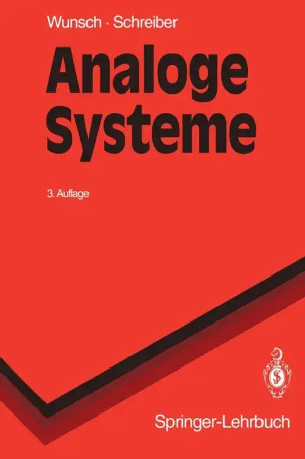 Analoge Systeme: Grundlagen by Gerhard Wunsch, Helmut Schreiber