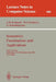 Semantics: Foundations and Applications: Rex Workshop, Beekbergen, the Netherlands, June 1-4, 1992. Proceedings by J. W. De Bakker, W. -P De Roever, G. Rozenberg