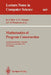 Mathematics of Program Construction: Second International Conference, Oxford, U.K., June 29 - July 3, 1992. Proceedings by Richard S. Bird, C. Carroll Morgan, James C. P. Woodcock