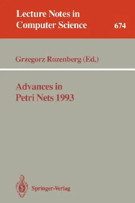 Advances in Petri Nets 1993 by Grzegorz Rozenberg