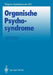Organische Psychosyndrome by Reinhold Schüttler