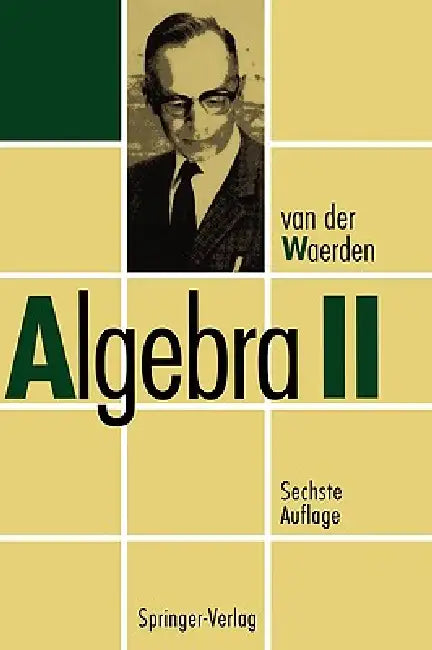 Algebra II by B. L. Van Der Waerden