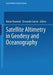 Satellite Altimetry in Geodesy and Oceanography by Reiner Rummel