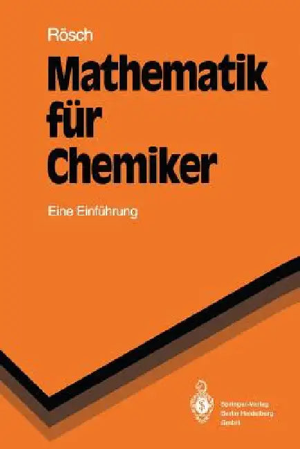 Mathematik Für Chemiker: Eine Einfiihxung by Notker Rösch