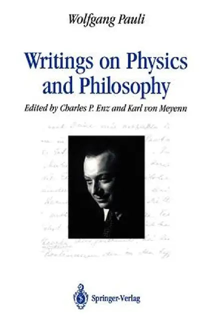 Writings on Physics and Philosophy by Wolfgang Pauli