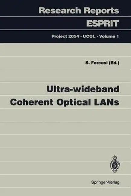 Ultra-Wideband Coherent Optical LANs by S. Forcesi