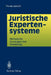 Juristische Expertensysteme: Methodische Grundlagen Ihrer Entwicklung by Thomas Jandach