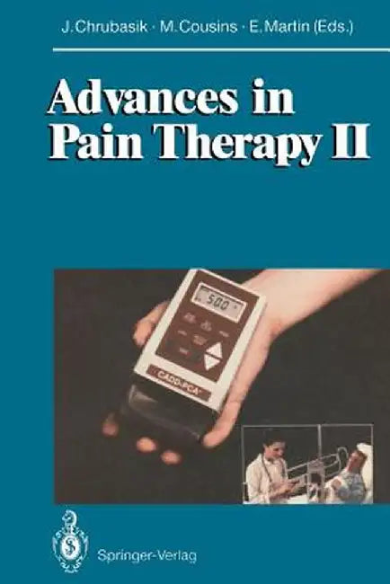 Advances in Pain Therapy II by Joachim Chrubasik