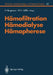 Hämofiltration, Hämodialyse, Hämapherese by F. W. Ahnefeld, H. Bergmann, R. Bambauer