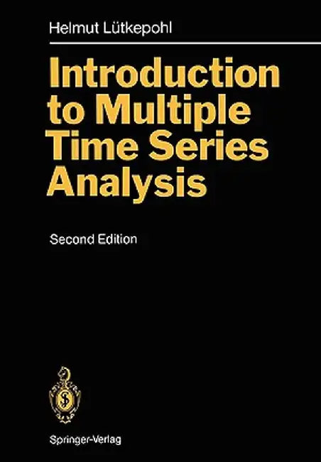 Introduction to Multiple Time Series Analysis by Helmut Lütkepohl
