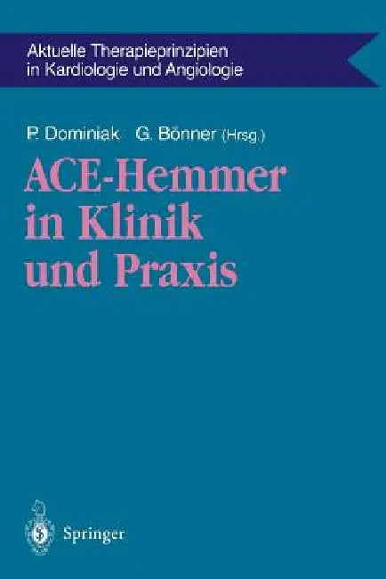 Ace-Hemmer in Klinik Und PRAXIS by Peter Dominiak, Gerd Bönner