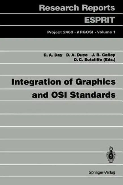 Integration of Graphics and OSI Standards by Robert A. Day