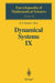 Dynamical Systems Ix: Dynamical Systems with Hyperbolic Behaviour by D.V. Anosov/Others