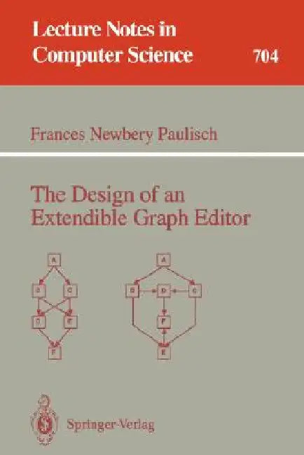 The Design of an Extendible Graph Editor by Frances N. Paulisch