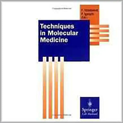 Techniques In Molecular Medicine by F. Hildebrandt, P. Igarashi