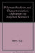 Polymer Analysis and Characterization 
