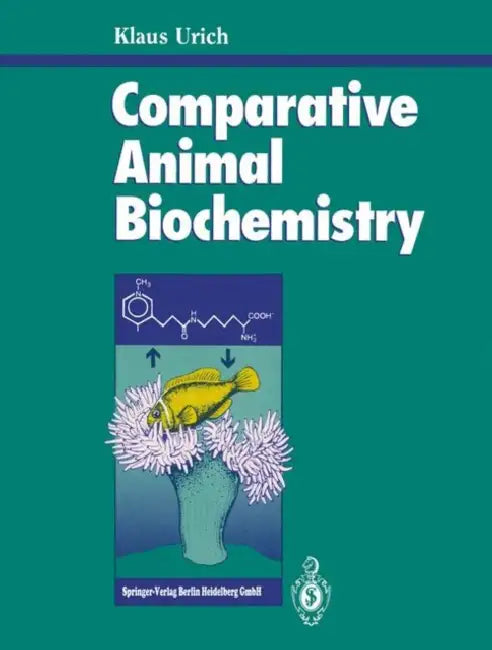 Comparative Animal Biochemistry by Klaus Urich