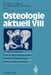 Osteologie Aktuell VIII: 3-D-Bildverarbeitung, Neue Untersuchungstechniken Knochendichtemessung, Medikamentöse Einflüsse by Maximilian Reiser, Andreas Heuck, K. Joachim Münzenberg