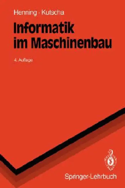 Informatik Im Maschinenbau by Sebastian Kutscha