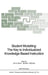 Student Modelling: The Key to Individualized Knowledge-Based Instruction by Jim E. Greer