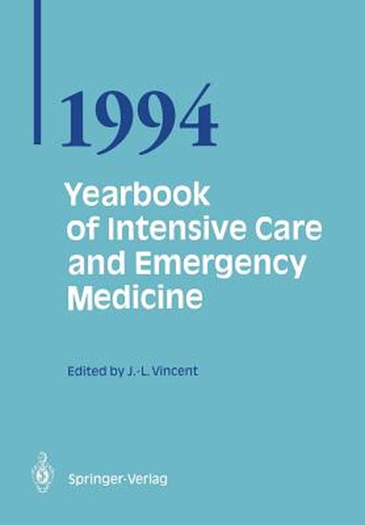 Yearbook of Intensive Care and Emergency Medicine 1994 by Jean-Louis Vincent