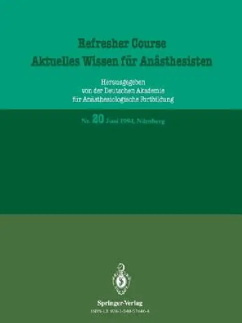 Aktuelles Wissen Für Anästhesisten: Juni 1994, Nürnberg by R. Purschke