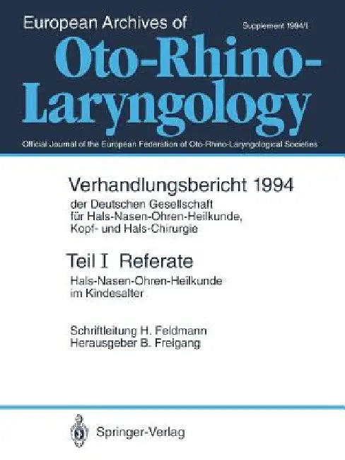 Referate: Hals-Nasen-Ohren-Heilkunde Im Kindesalter by H. Feldmann, B. Freigang