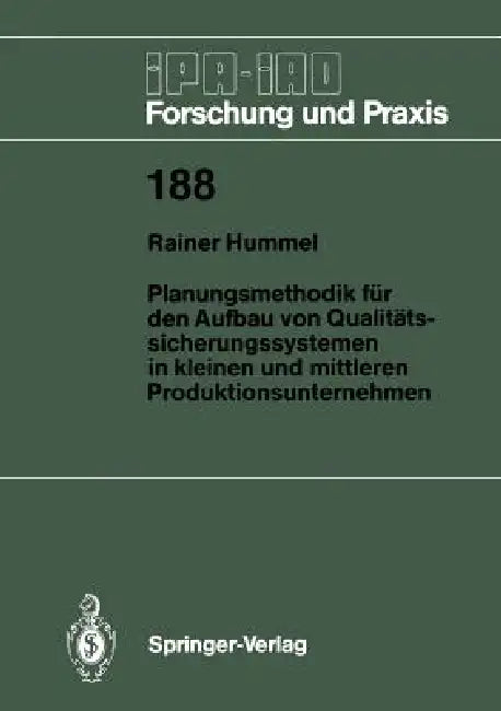 Planungsmethodik Für Den Aufbau Von Qualitätssicherungssystemen in Kleinen Und Mittleren Produktionsunternehmen by Rainer Hummel
