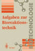 Aufgaben Zur Bioreaktionstechnik: Für Studenten Der Biotechnologie, Der Lebensmitteltechnik, Des Wasserwesens, Der Abwasser- Und Umwelttechnik by K. -H Wolf