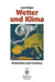 Wetter Und Klima: Beobachten Und Verstehen by Lutz Kruger