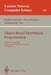 Object-Based Distributed Programming: Ecoop '93 Workshop, Kaiserslautern, Germany, July 26 - 27, 1993. Proceedings by Rachid Guerraoui, Oscar Nierstrasz, Michel Riveill