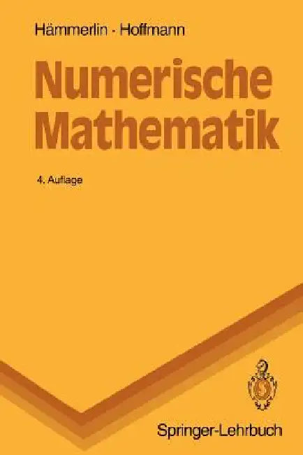 Numerische Mathematik by Günther Hämmerlin, Karl-Heinz Hoffmann