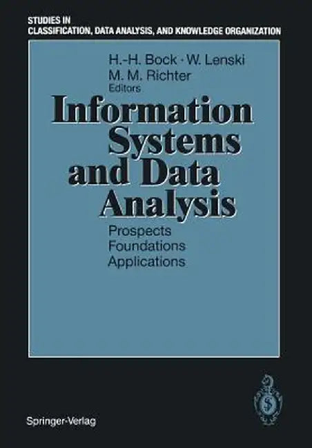 Information Systems and Data Analysis: Prospects -- Foundations -- Applications by Hans-Hermann Bock