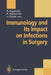 Immunology and Its Impact on Infections in Surgery by Rainer Engemann
