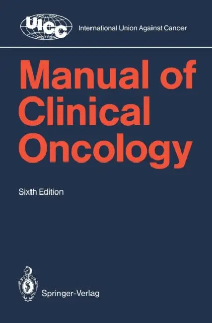 Manual of Clinical Oncology by H. a. Sahel, F. Xavier Bosch, C. Hanson Kirk