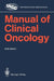 Manual of Clinical Oncology by H. a. Sahel, F. Xavier Bosch, C. Hanson Kirk