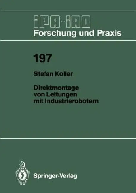 Direktmontage Von Leitungen Mit Industrierobotern by Stefan Koller