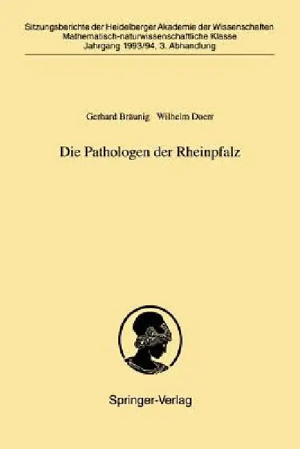 Die Pathologen Der Rheinpfalz by Gerhard Bräunig, Wilhelm Doerr