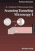 Scanning Tunneling Microscopy I: General Principles and Applications to Clean and Absorbate-Covered Surfaces by Hans-Joachim Güntherodt