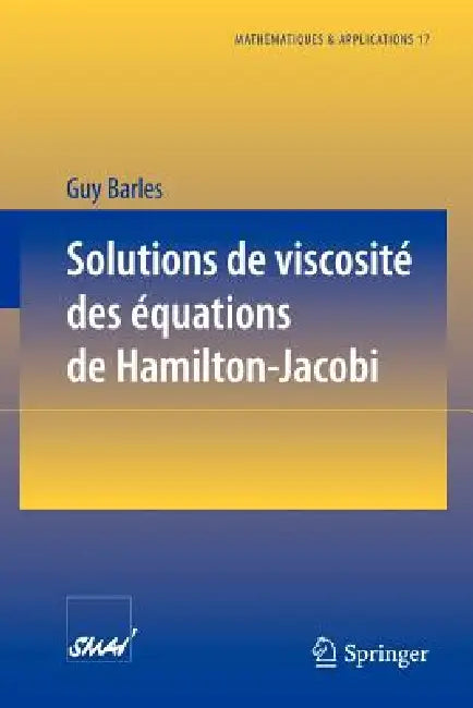 Solutions de Viscosité Des Équations de Hamilton-Jacobi by Guy Barles