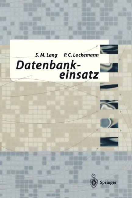 Datenbankeinsatz by Stefan Lang, Peter C. Lockemann